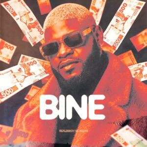 RealBwoy Morgan – Bine (Official Audio)